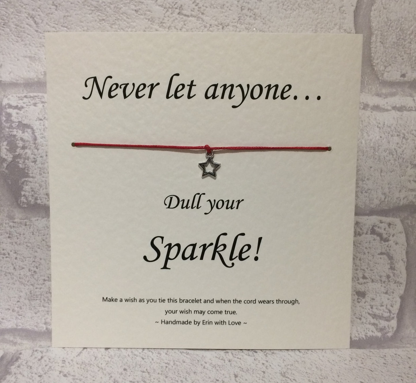 Never Let Anyone Dull Your Sparkle... Wish Bracelet