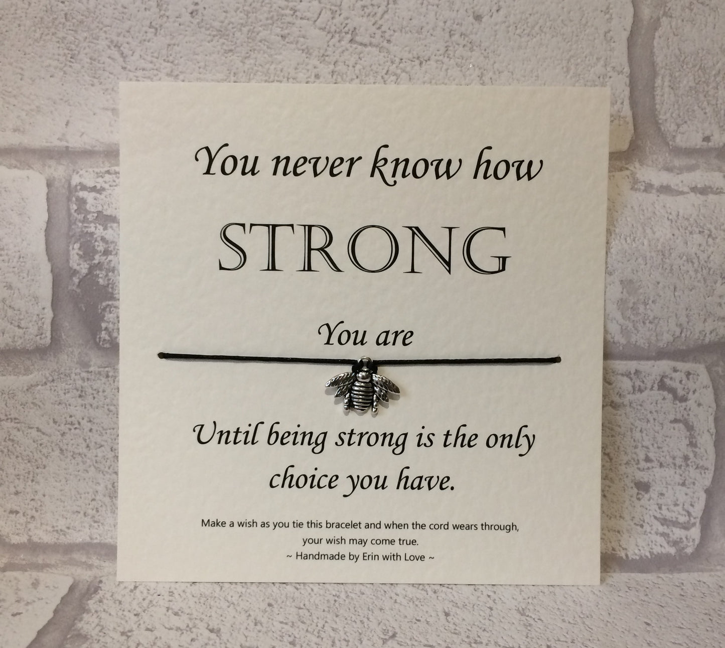 You Never Know How Strong You Are... Wish Bracelet