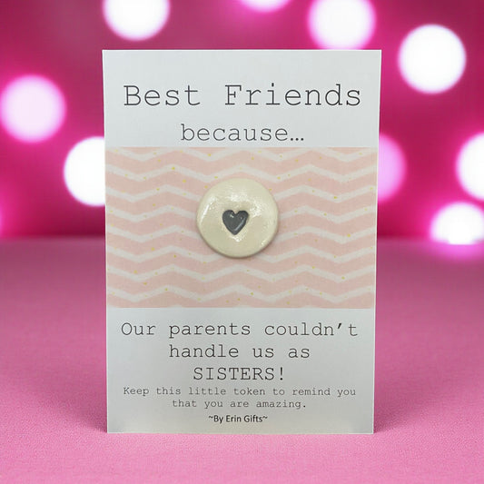 Best Friends Because... Ceramic Wish Token and Card