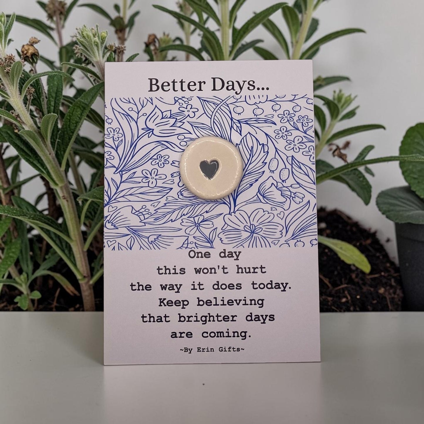 ' Better Days ' Ceramic Wish Token and Card