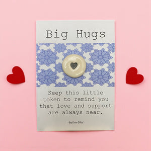 Big Hugs  Ceramic Wish Token and Card