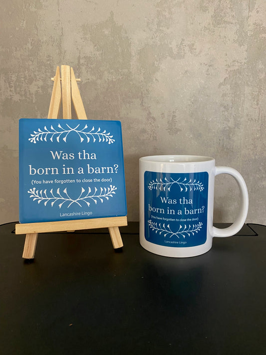 Was Tha Born in a Barn?  Mug and Coaster