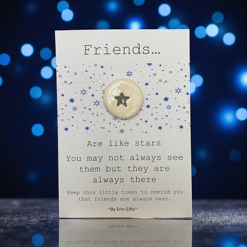Friends are Like Stars... Ceramic Wish Token and Card