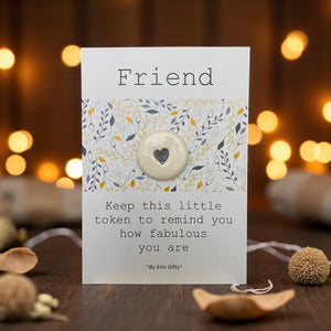 Friend    Ceramic Wish Token and Card