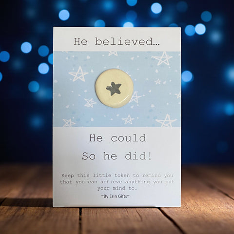 He Believed... Ceramic Wish Token and Card