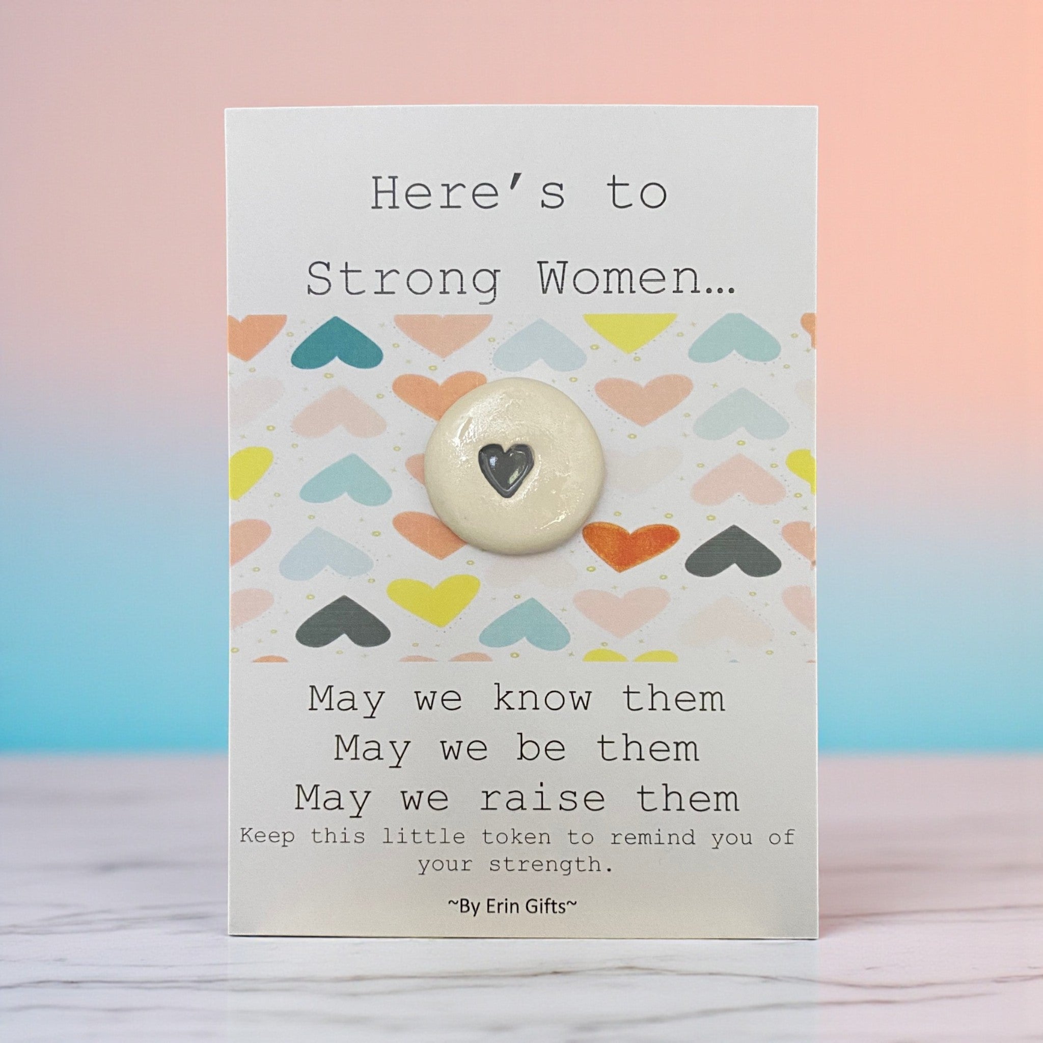 Here's to Strong Women... Ceramic Wish Token and Card