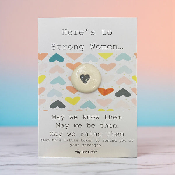 Here's to Strong Women... Ceramic Wish Token and Card
