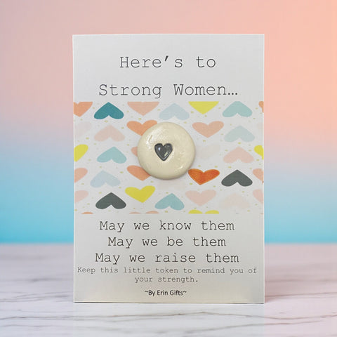 Here's to Strong Women... Ceramic Wish Token and Card