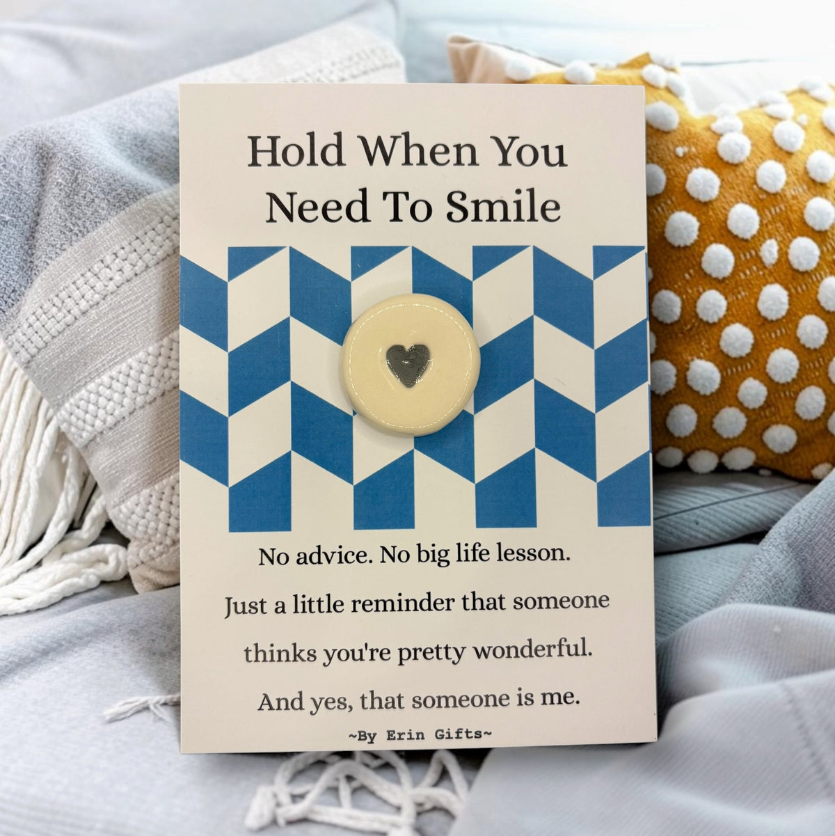 ' Hold when you need to Smile ' Ceramic Wish Token and Card