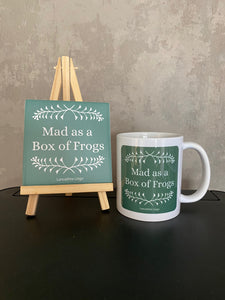 Mad as a Box of Frogs Mug and Coaster
