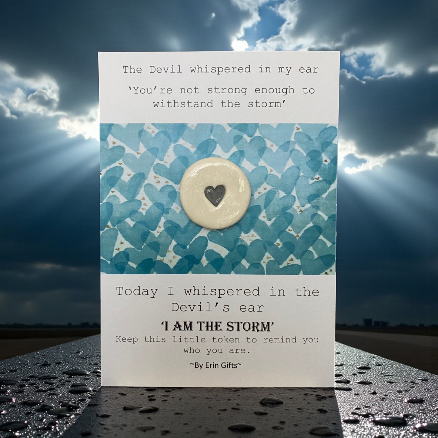 I Am The Storm... Ceramic Wish Token and Card