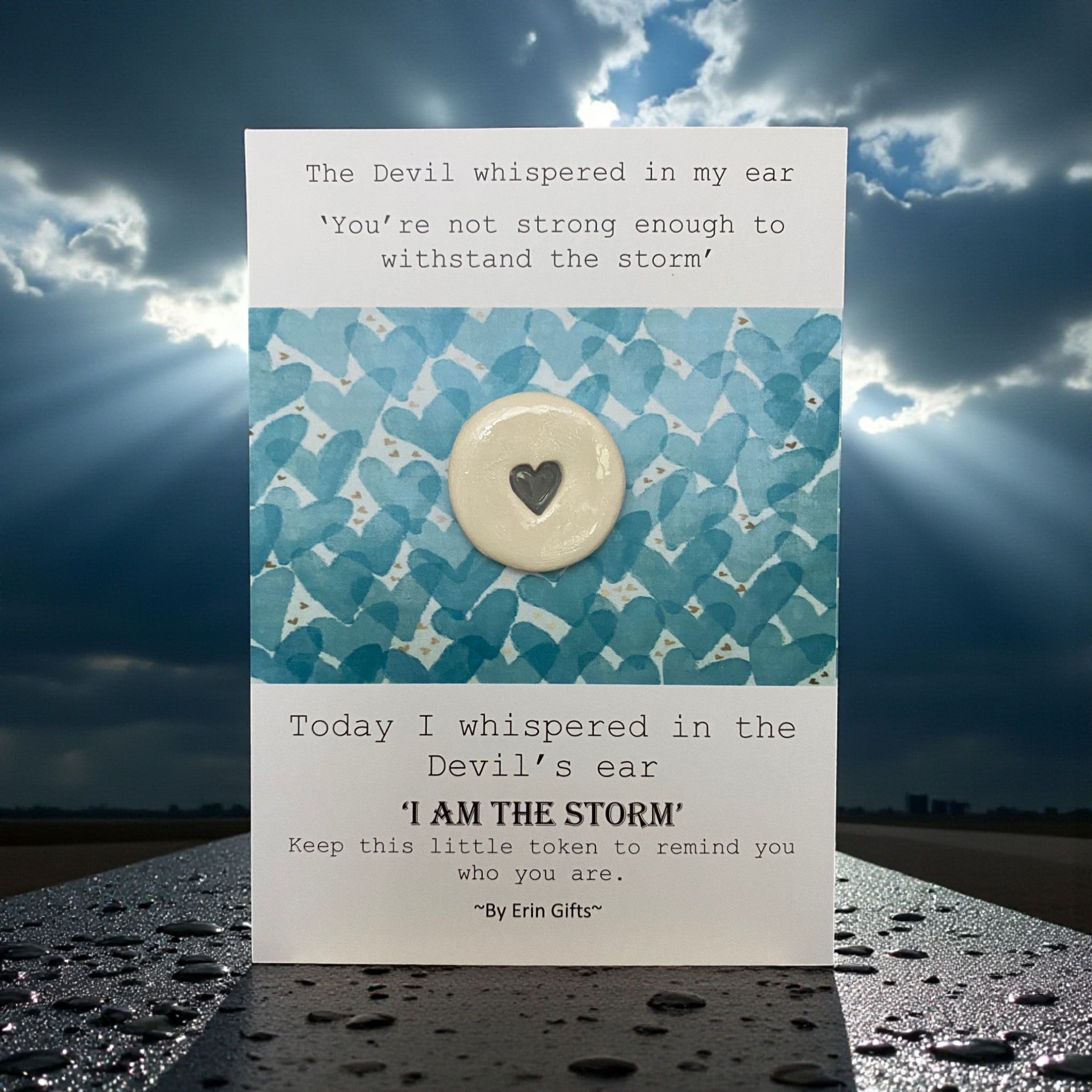 I Am The Storm... Ceramic Wish Token and Card