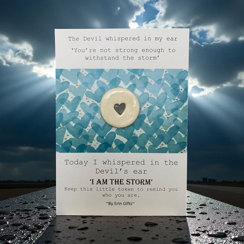 I Am The Storm... Ceramic Wish Token and Card