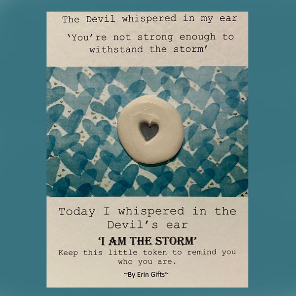 I Am The Storm... Ceramic Wish Token and Card