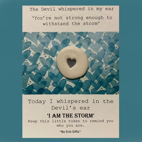 I Am The Storm... Ceramic Wish Token and Card