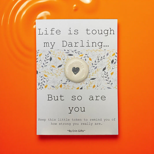 Life is Tough... Ceramic Wish Token and Card