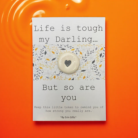 Life is Tough... Ceramic Wish Token and Card