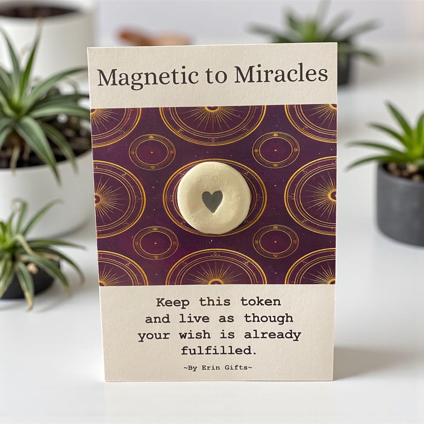 Magnetic to Miracles...  Ceramic Wish Token and Card