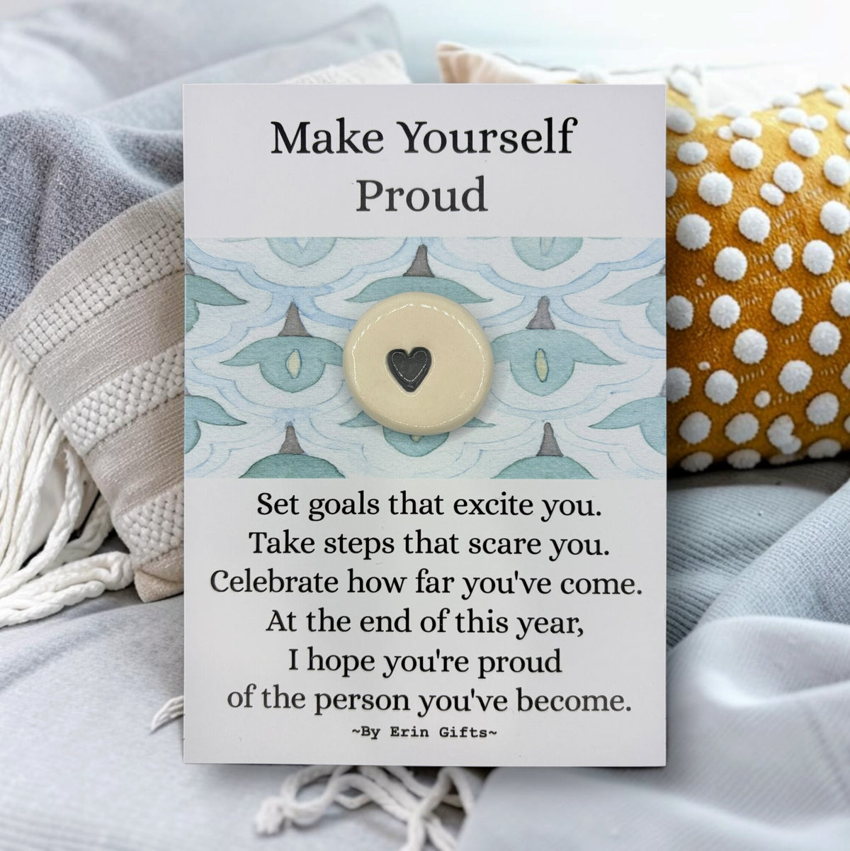 ' Make Yourself Proud ' Ceramic Wish Token and Card