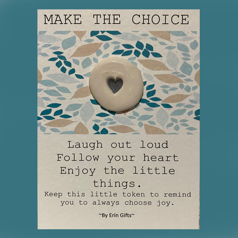 Make the Choice... Ceramic Wish Token and Card