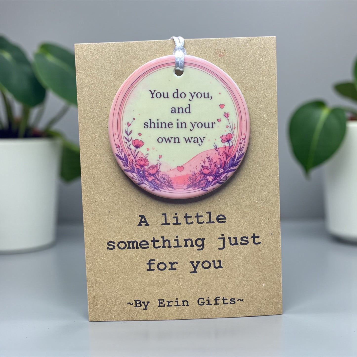 You do you...  A Little Something Card and Ceramic Keepsake gift