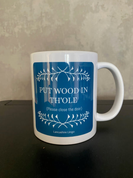 Put Wood in th'ole   Mug and Coaster