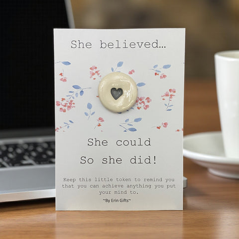 She Believed  Ceramic Wish Token and Card