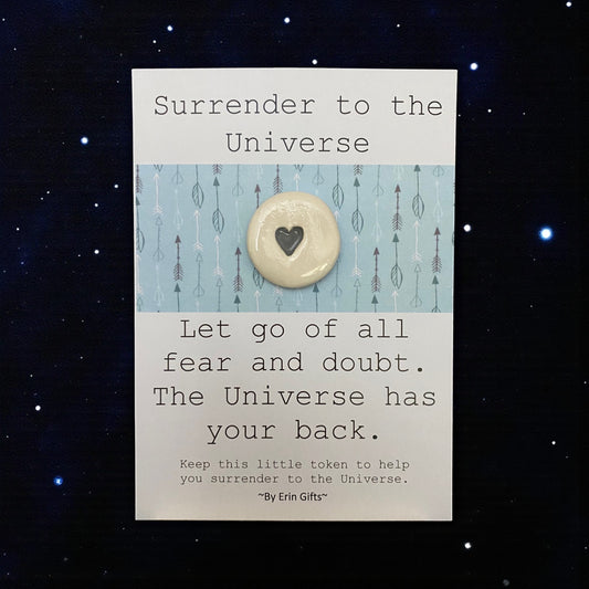 Surrender to The Universe...   Ceramic Wish Token and Card