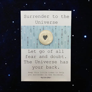 Surrender to The Universe...   Ceramic Wish Token and Card