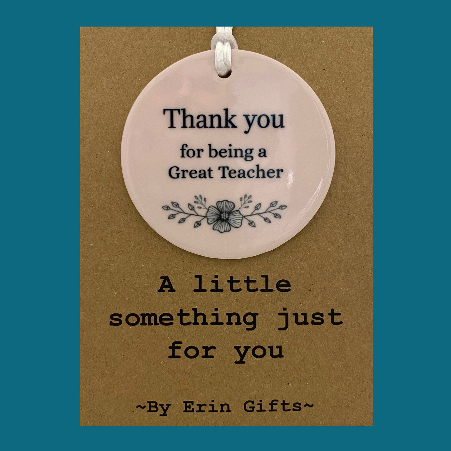 Thankyou Teacher -  A Little Something Card and Ceramic Keepsake gift