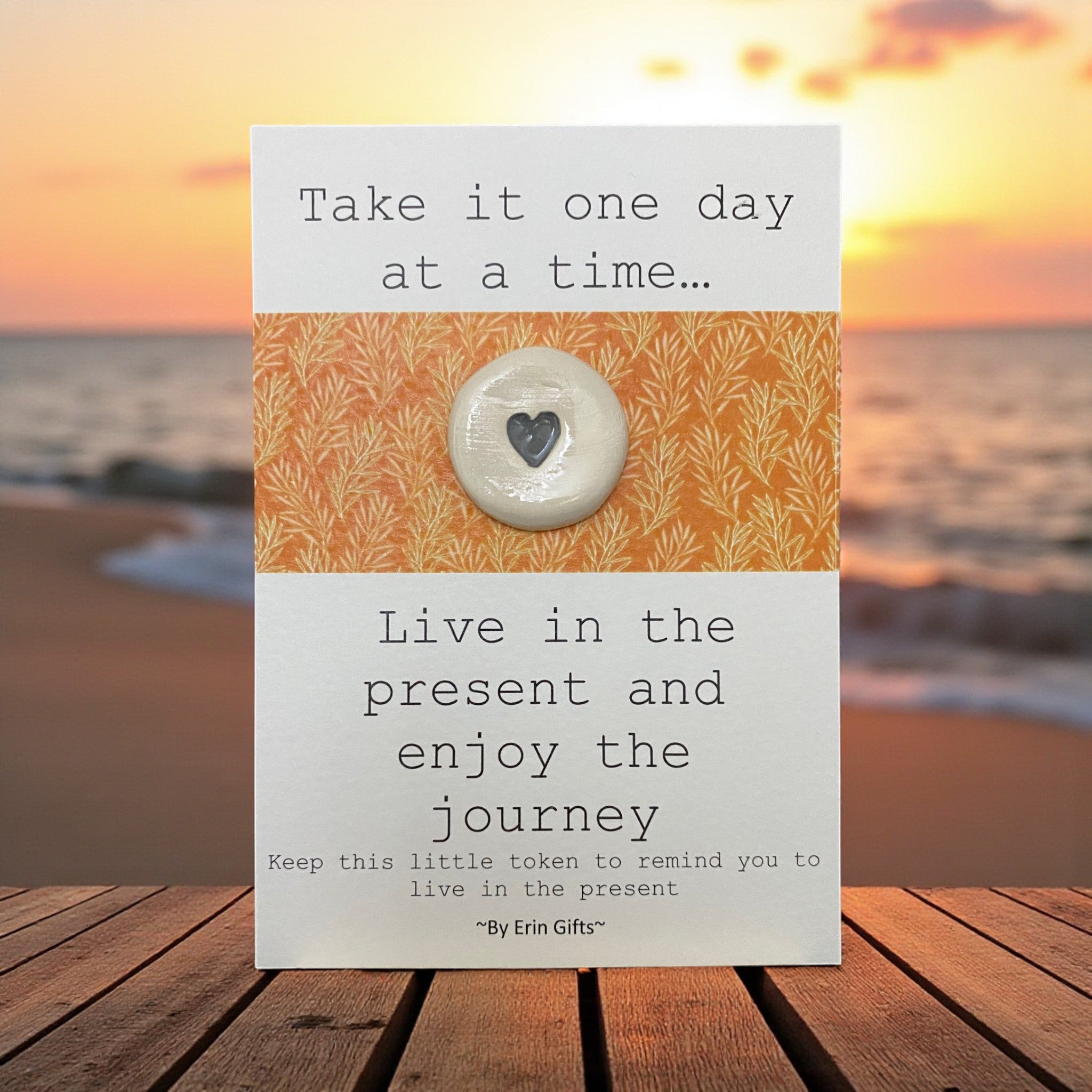 Take it One Day...   Ceramic Wish Token and Card