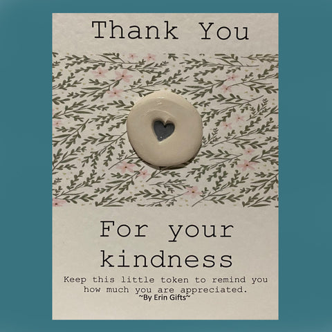 Thankyou For Your Kindness... Ceramic Wish Token and Card