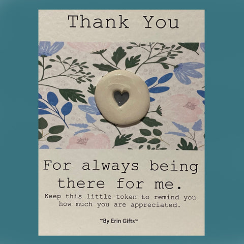 Thankyou For Always... Ceramic Wish Token and Card