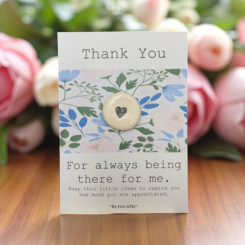 Thankyou For Always... Ceramic Wish Token and Card