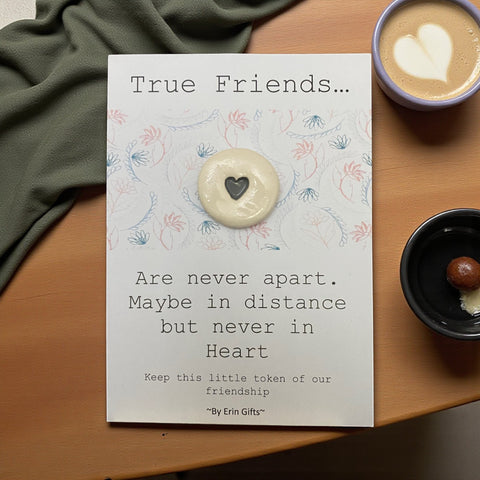True Friends...   Ceramic Wish Token and Card