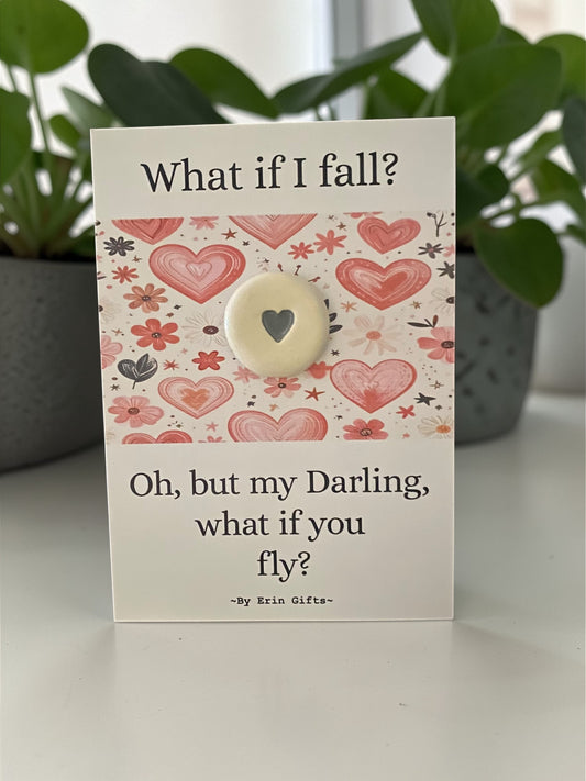 What if I fall?...  Ceramic Wish Token and Card