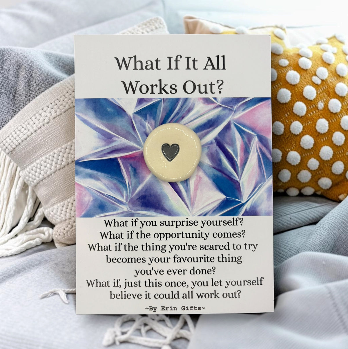 ' What if it all Works Out? ' Ceramic Wish Token and Card