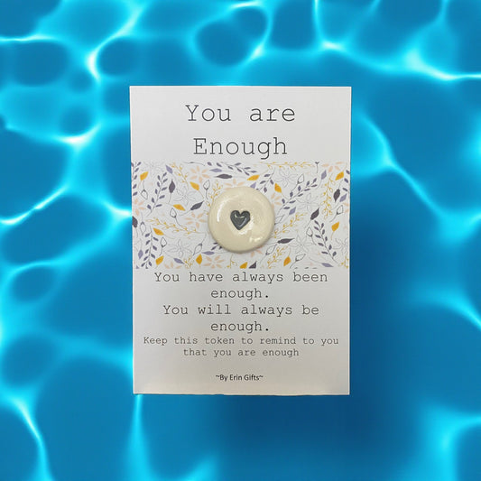 You are Enough   Ceramic Wish Token and Card