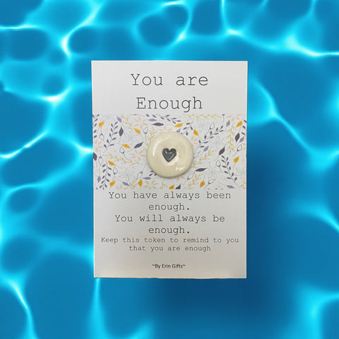 You are Enough   Ceramic Wish Token and Card