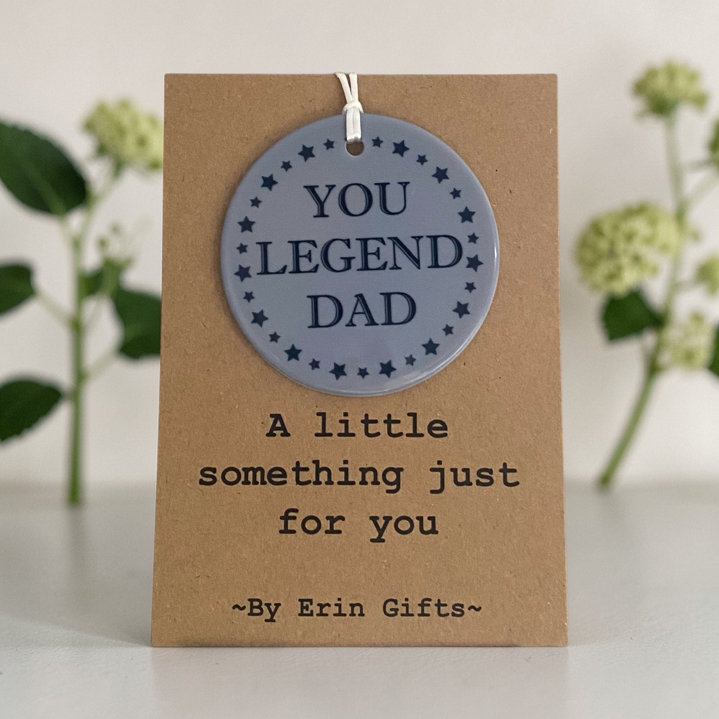 You Legend Dad -  A Little Something Card and Ceramic Keepsake gift