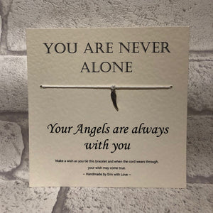 Angels - You Are Never Alone  Wish Bracelet