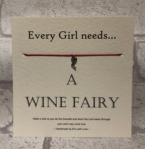Fairy - Every Girl Needs A Wine Fairy  Wish Bracelet