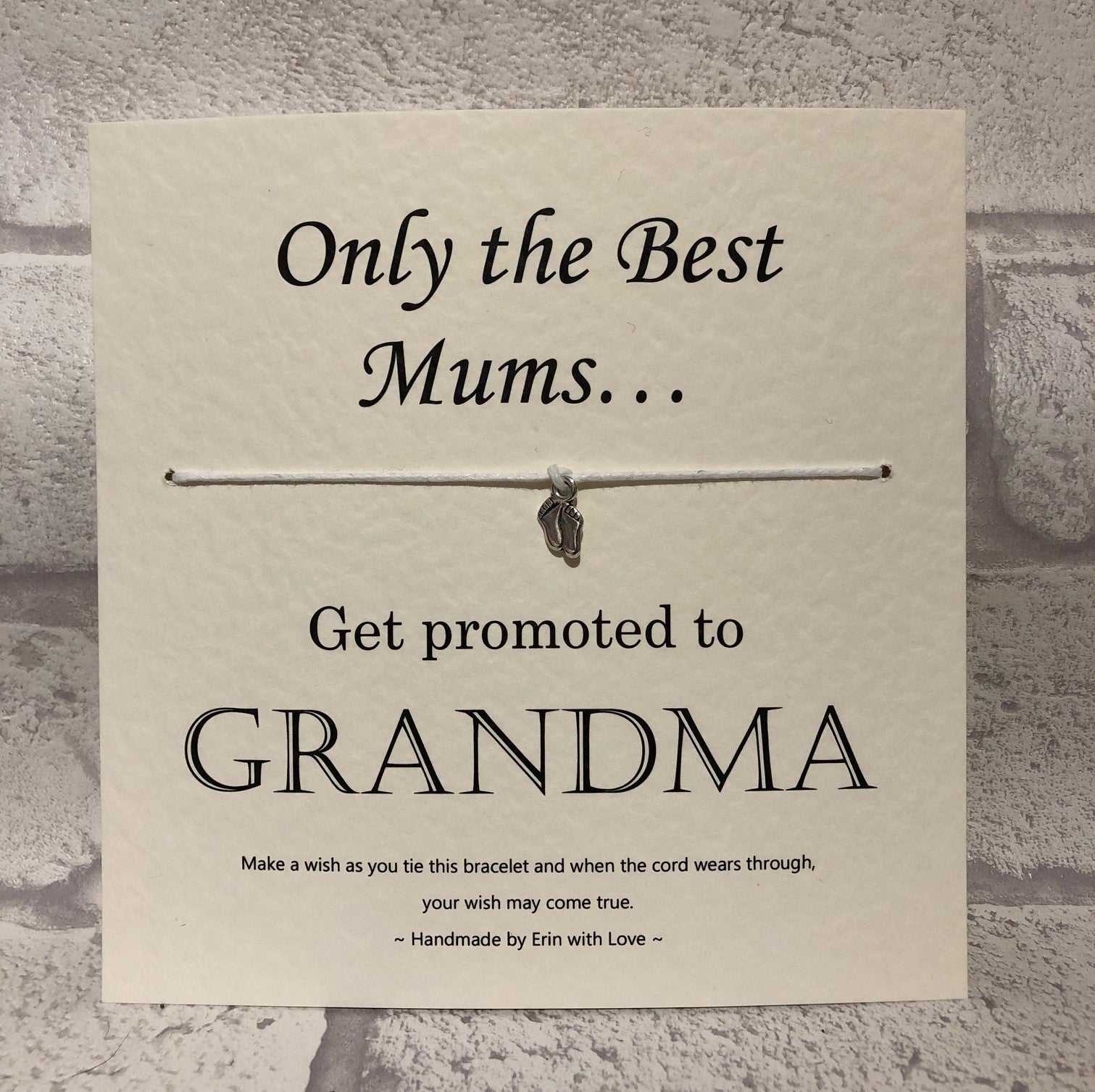B - Only The Best Mums...  Wish Bracelet