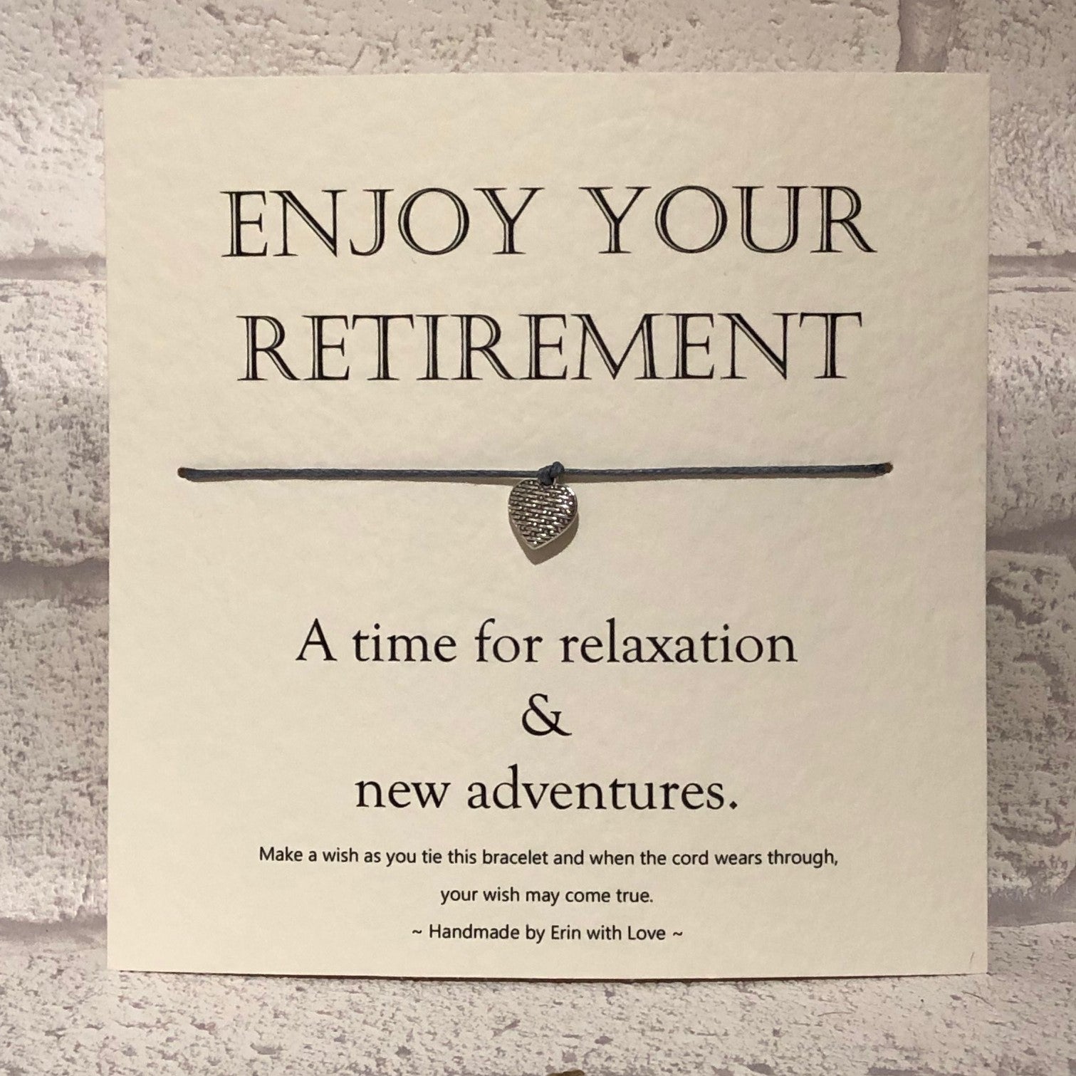Enjoy Your Retirement...  Wish Bracelet