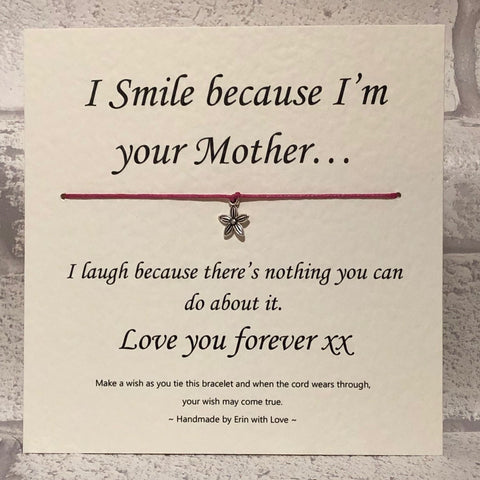 I Smile Because I'm Your Mother Wish Bracelet