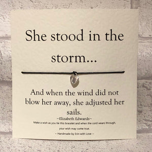 She Stood In The Storm...  Wish Bracelet