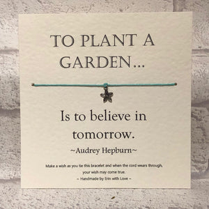 To Plant A Garden...  Wish Bracelet