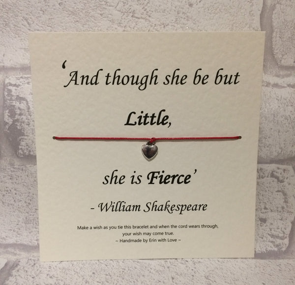 And Though She be but Little...  Wish Bracelet