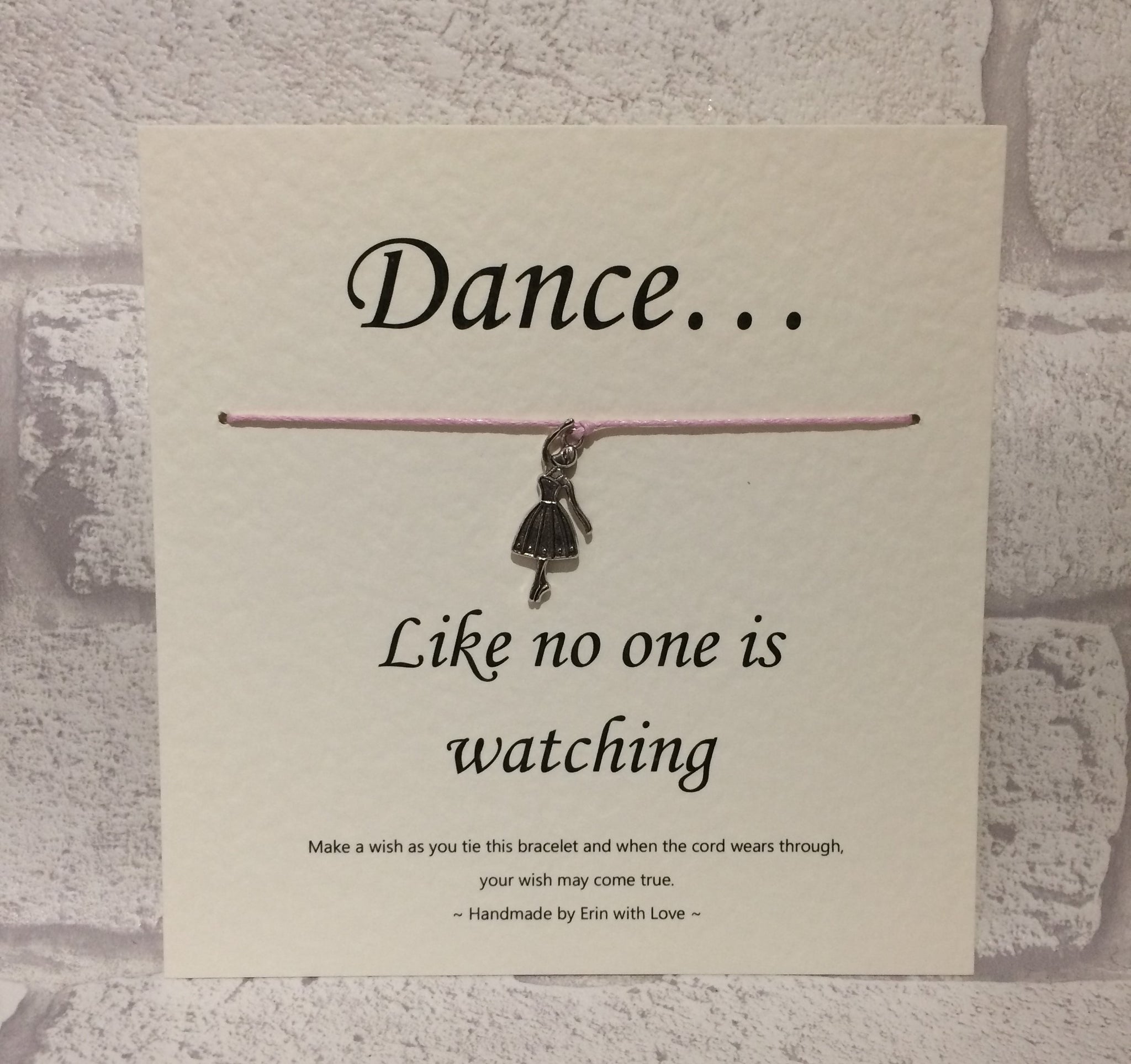 Dance Like No-one is Watching... Wish Bracelet