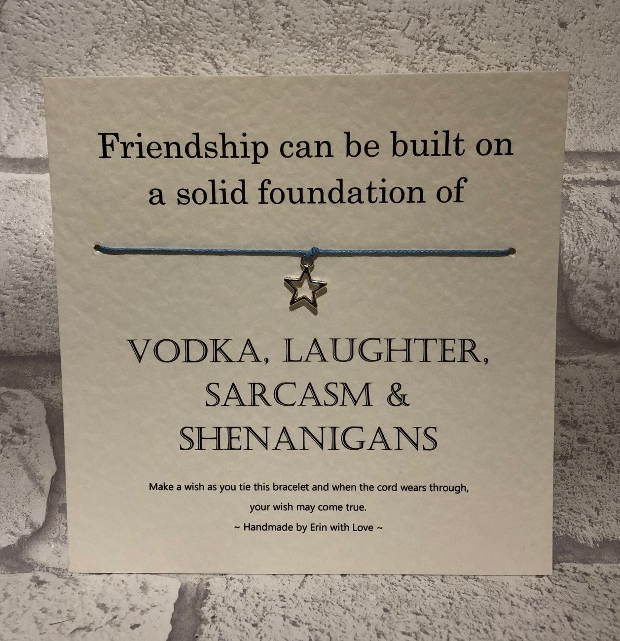 Friendship Can Be Based on Vodka... Wish Bracelet